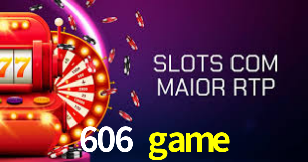 606 game App Interface